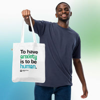 'To Have Anxiety is to be Human' Tote Bag