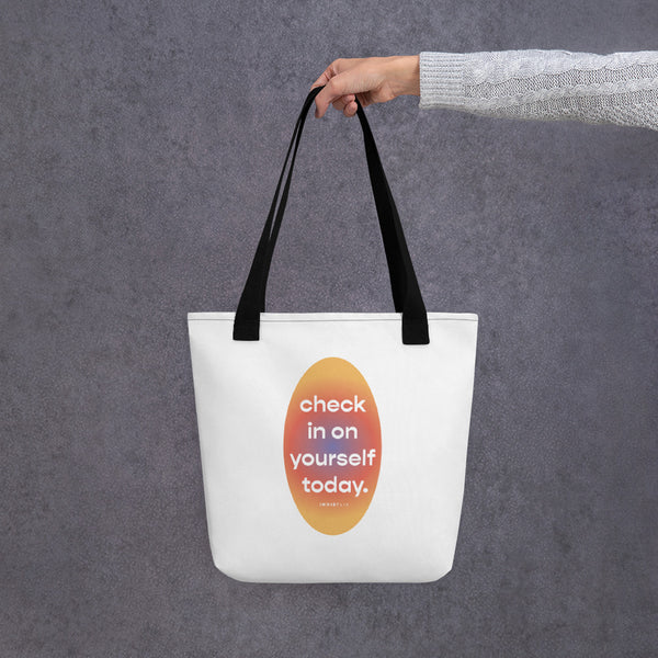 Check In On Yourself Today Tote Bag