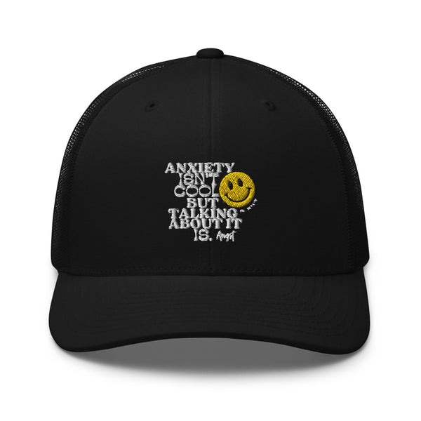 Anxiety Isn't Cool Trucker Hat