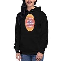 Check In On Yourself Today Unisex Hoodie