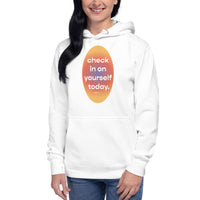 Check In On Yourself Today Unisex Hoodie